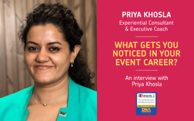 What Gets You Noticed In Your Event Career? An Interview with Priya Khosla