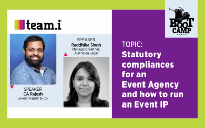 2nd Bootcamp: Statutory Compliances for an Event Agency and learning how to run an Event IP