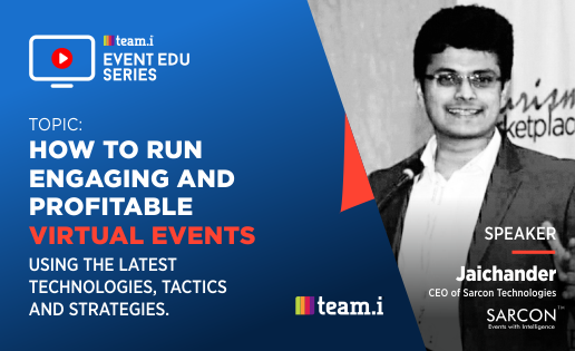 How to Run Virtual Events using the Latest Technologies, Tactics & Strategies