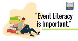 Event Literacy is Important
