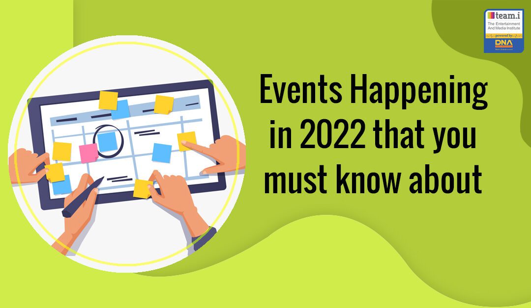 Events Happening In 2022 That You Must Know About