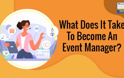 What Does It Take To Become An Event Manager?