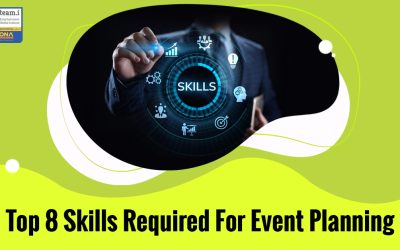 Top 8 Skills Required For Event Planning