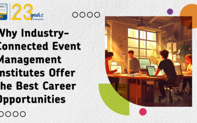 Why Industry-Connected Event Management Institutes Offer the Best Career Opportunities