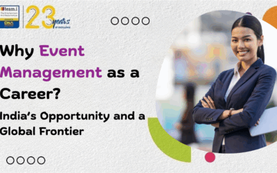 Why Event Management as a Career? India’s Opportunity and a Global Frontier