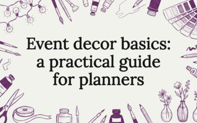 Event decor basics: a practical guide for planners