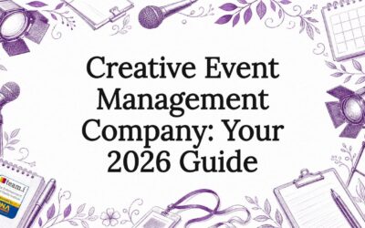 Creative event management company: your 2026 guide