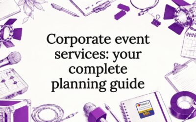 Corporate event services: your complete planning guide