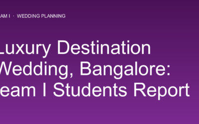 Luxury Destination Wedding, Bangalore: team I Students Report